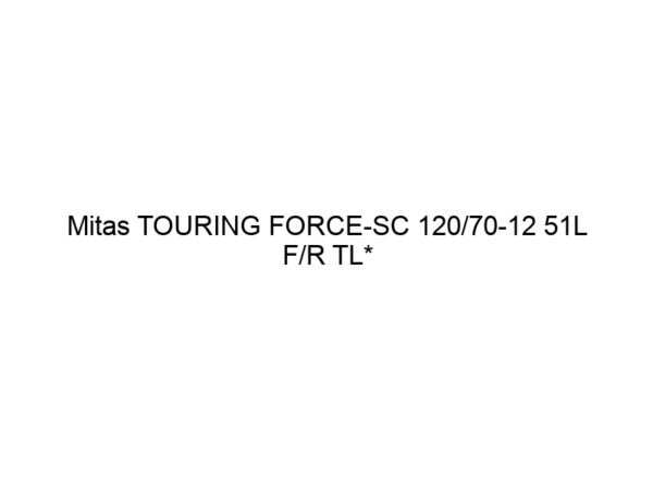 Mitas TOURING FORCE-SC 120/70-12 51L F/R TL*