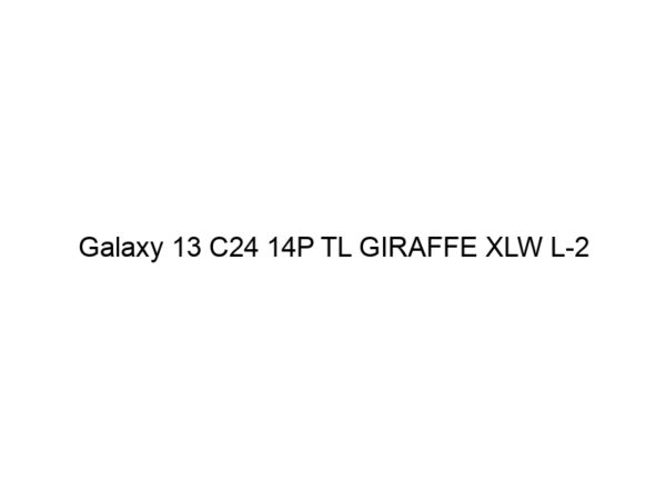 Galaxy 13 C24 14P TL GIRAFFE XLW L-2