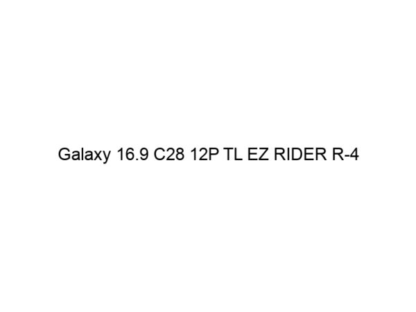 Galaxy 16.9 C28 12P TL EZ RIDER R-4