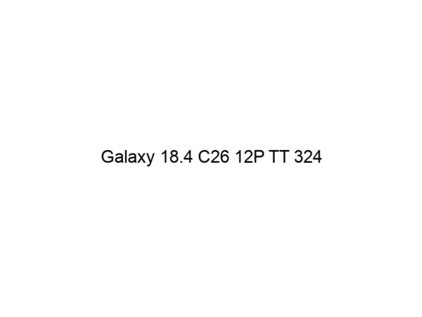 Galaxy 18.4 C26 12P TT 324