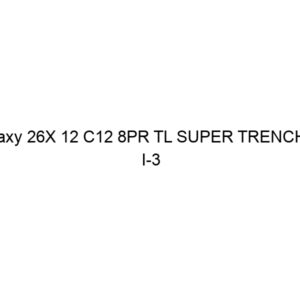 Galaxy 26X 12 C12 8PR TL SUPER TRENCHER I-3