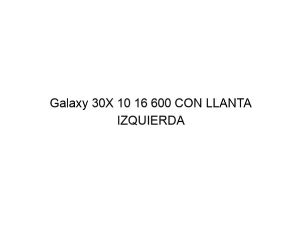Galaxy 30X 10 16 600 CON LLANTA IZQUIERDA PERFORADO HULK (MACIZO NEGRO)