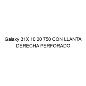 Galaxy 31X 10 20 750 CON LLANTA DERECHA PERFORADO BEEFY BABY (MACIZO NEGRO)