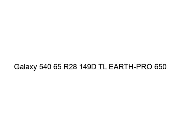 Galaxy 540 65 R28 149D TL EARTH-PRO 650