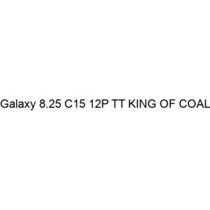 Galaxy 8.25 C15 12P TT KING OF COAL