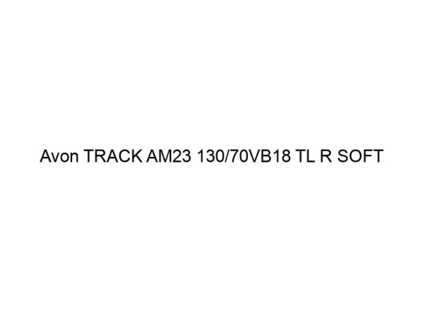 Avon TRACK AM23 130/70VB18 TL R SOFT