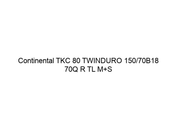 Continental TKC 80 TWINDURO 150/70B18 70Q R TL M+S
