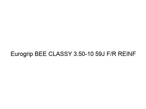 Eurogrip BEE CLASSY 3.50-10 59J F/R REINF