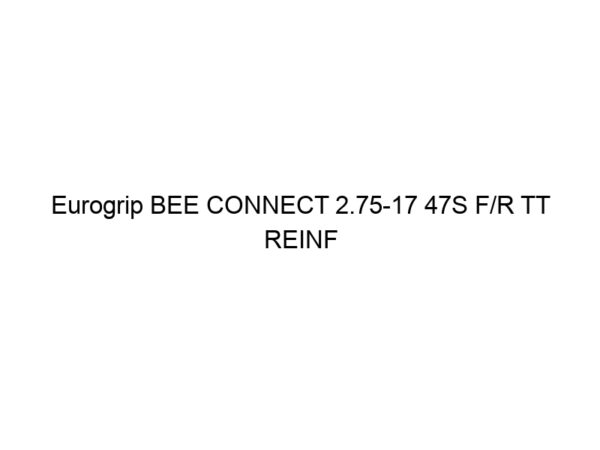 Eurogrip BEE CONNECT 2.75-17 47S F/R TT REINF (DOT21)