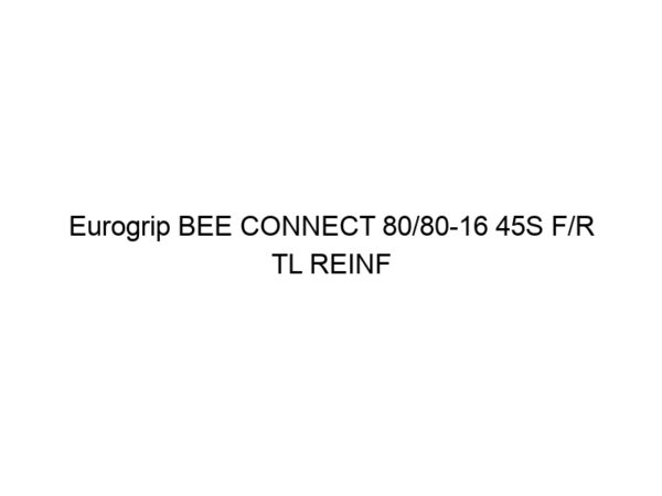 Eurogrip BEE CONNECT 80/80-16 45S F/R TL REINF