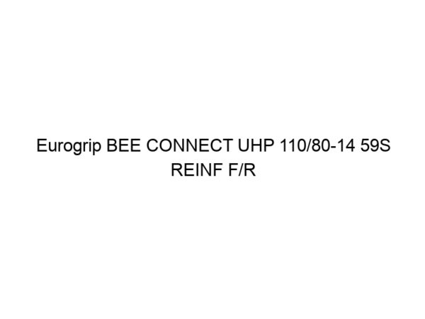Eurogrip BEE CONNECT UHP 110/80-14 59S REINF F/R TL