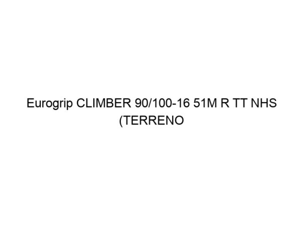 Eurogrip CLIMBER 90/100-16 51M R TT NHS (TERRENO BLANDO)