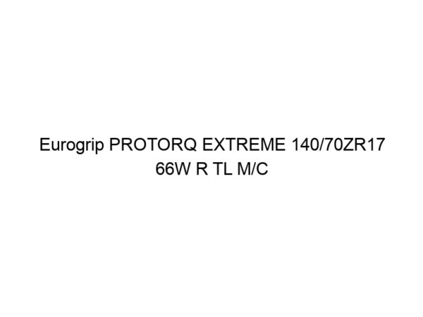 Eurogrip PROTORQ EXTREME 140/70ZR17 66W R TL M/C