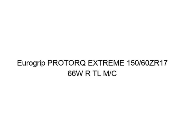 Eurogrip PROTORQ EXTREME 150/60ZR17 66W R TL M/C