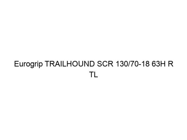 Eurogrip TRAILHOUND SCR 130/70-18 63H R TL