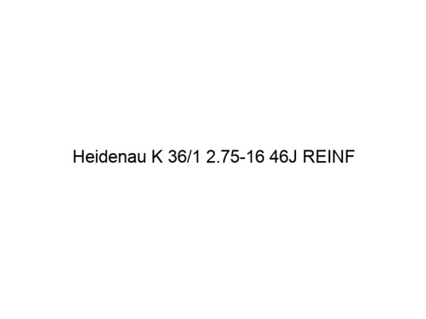 Heidenau K 36/1 2.75-16 46J REINF