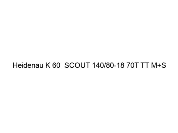 Heidenau K 60  SCOUT 140/80-18 70T TT M+S