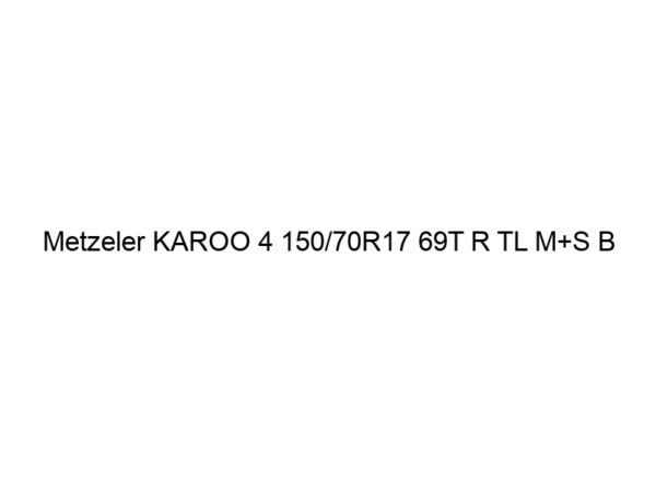 Metzeler KAROO 4 150/70R17 69T R TL M+S B