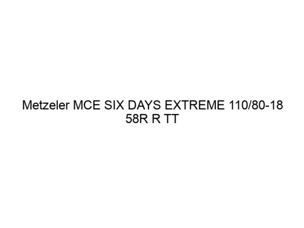 Metzeler MCE SIX DAYS EXTREME 110/80-18 58R R TT M+S MEDIUM