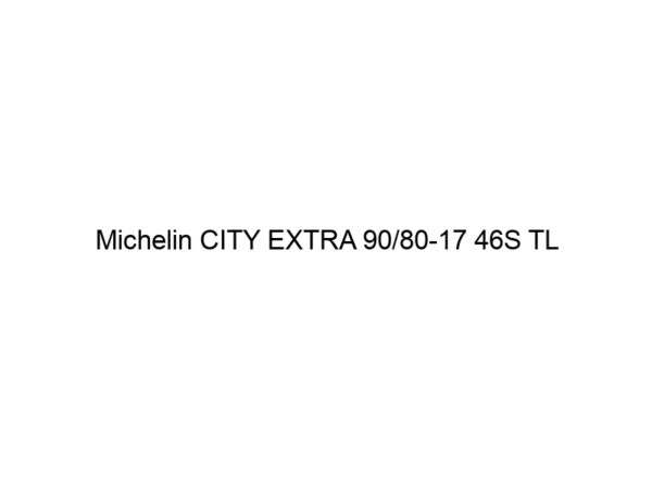 Michelin CITY EXTRA 90/80-17 46S TL