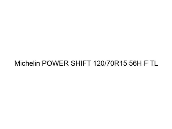 Michelin POWER SHIFT 120/70R15 56H F TL