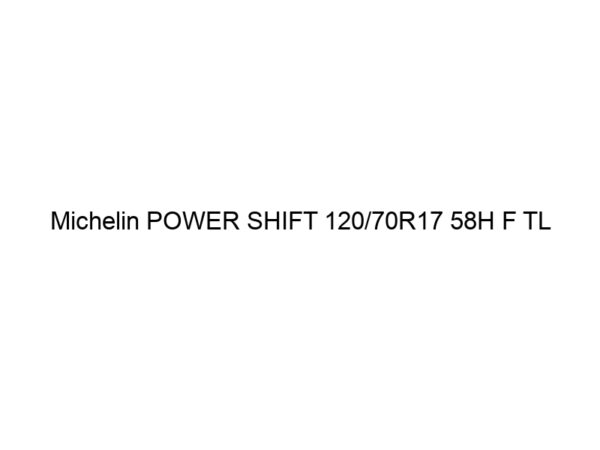 Michelin POWER SHIFT 120/70R17 58H F TL