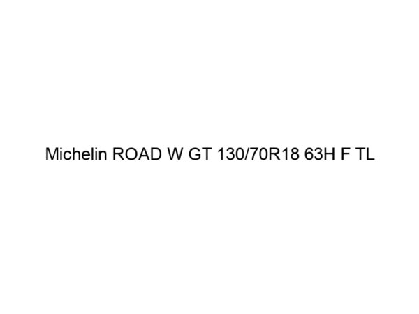 Michelin ROAD W GT 130/70R18 63H F TL