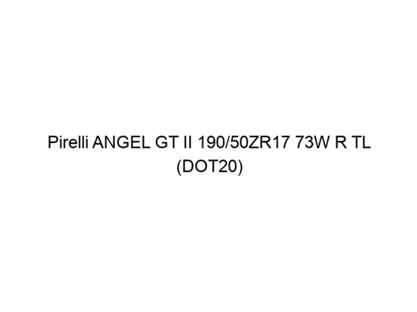 Pirelli ANGEL GT II 190/50ZR17 73W R TL (DOT20)