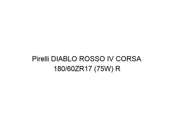 Pirelli DIABLO ROSSO IV CORSA 180/60ZR17 (75W) R TL