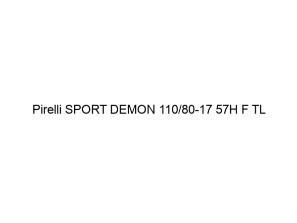 Pirelli SPORT DEMON 110/80-17 57H F TL