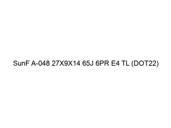 SunF A-048 27X9X14 65J 6PR E4 TL (DOT22)