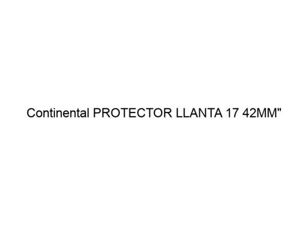 Continental PROTECTOR LLANTA 17 42MM"