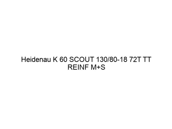 Heidenau K 60 SCOUT 130/80-18 72T TT REINF M+S