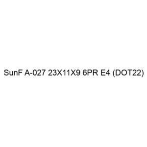 SunF A-027 23X11X9 6PR E4 (DOT22)
