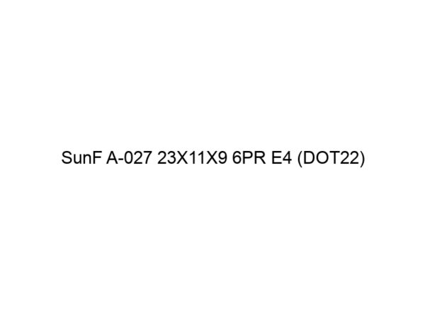 SunF A-027 23X11X9 6PR E4 (DOT22)